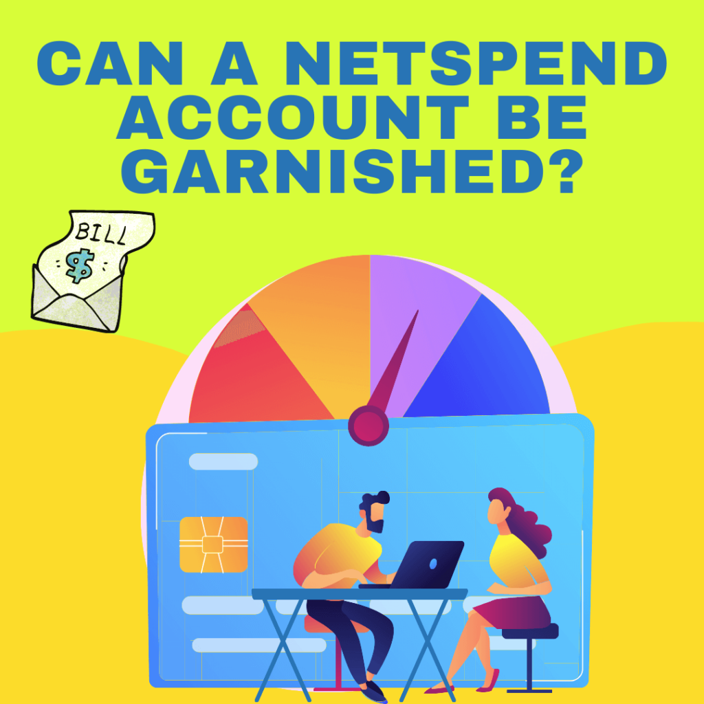 Can a Netspend Account Be Garnished?
