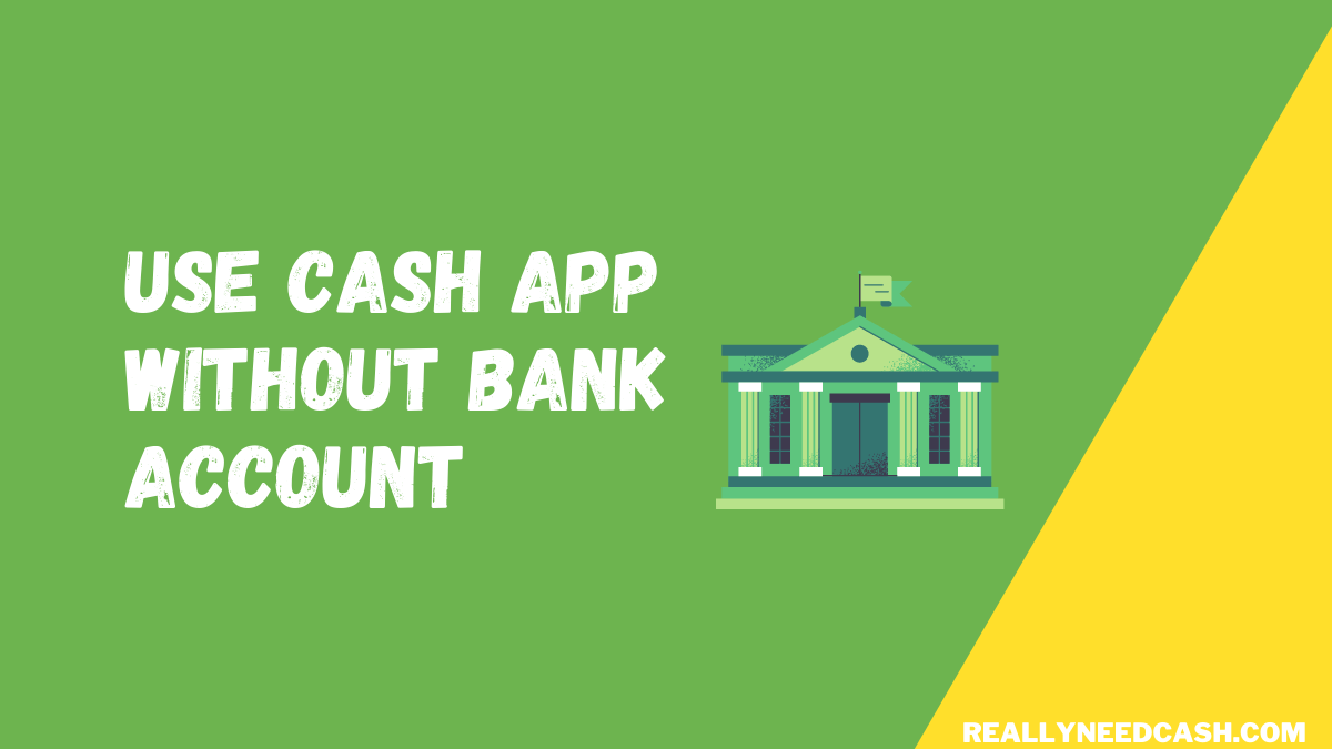 can-i-use-cash-app-without-a-bank-account-and-debit-card