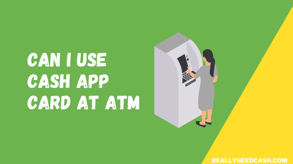 Can I Use Cash App Card at ATM