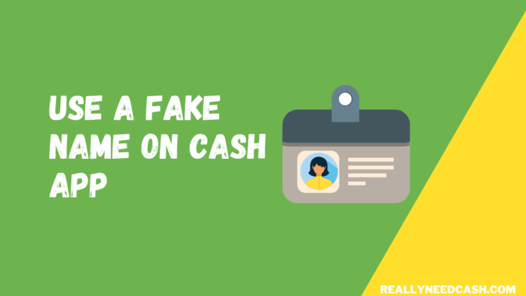 Can I Use a Fake Name On Cash App 2024 Risk & Limitation ✅
