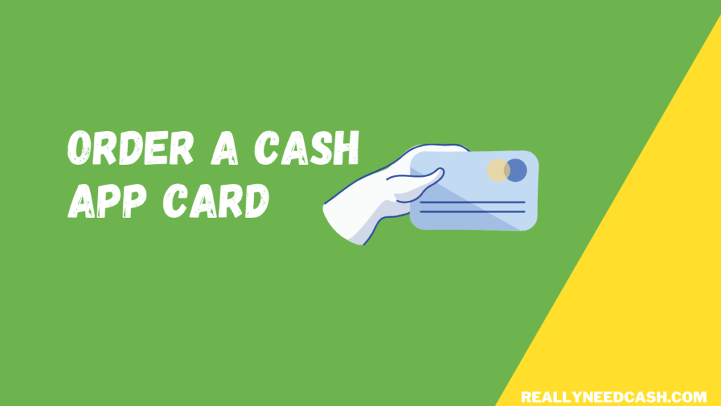 How Do You Order A Cash App Card Cash App Order Card Easily