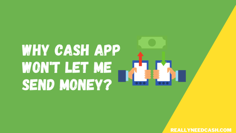 7 Reasons Why Cash App Won’t Let Me Send Money 2024 ✅