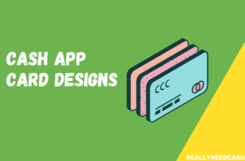 7 Cool Cash App Card Designs Ideas Best – Steps to Design Your Own Card