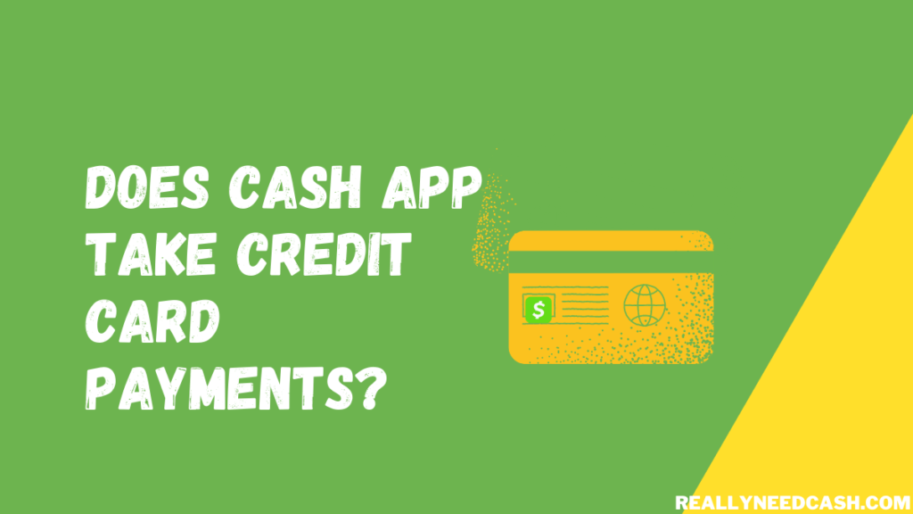 Does Cash App Take Credit Card Payments