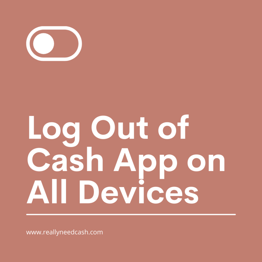 how to log out of cash app on all devices