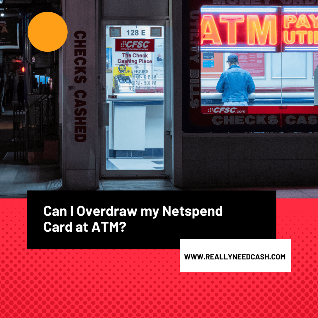 Can I Overdraw my Netspend Card at ATM