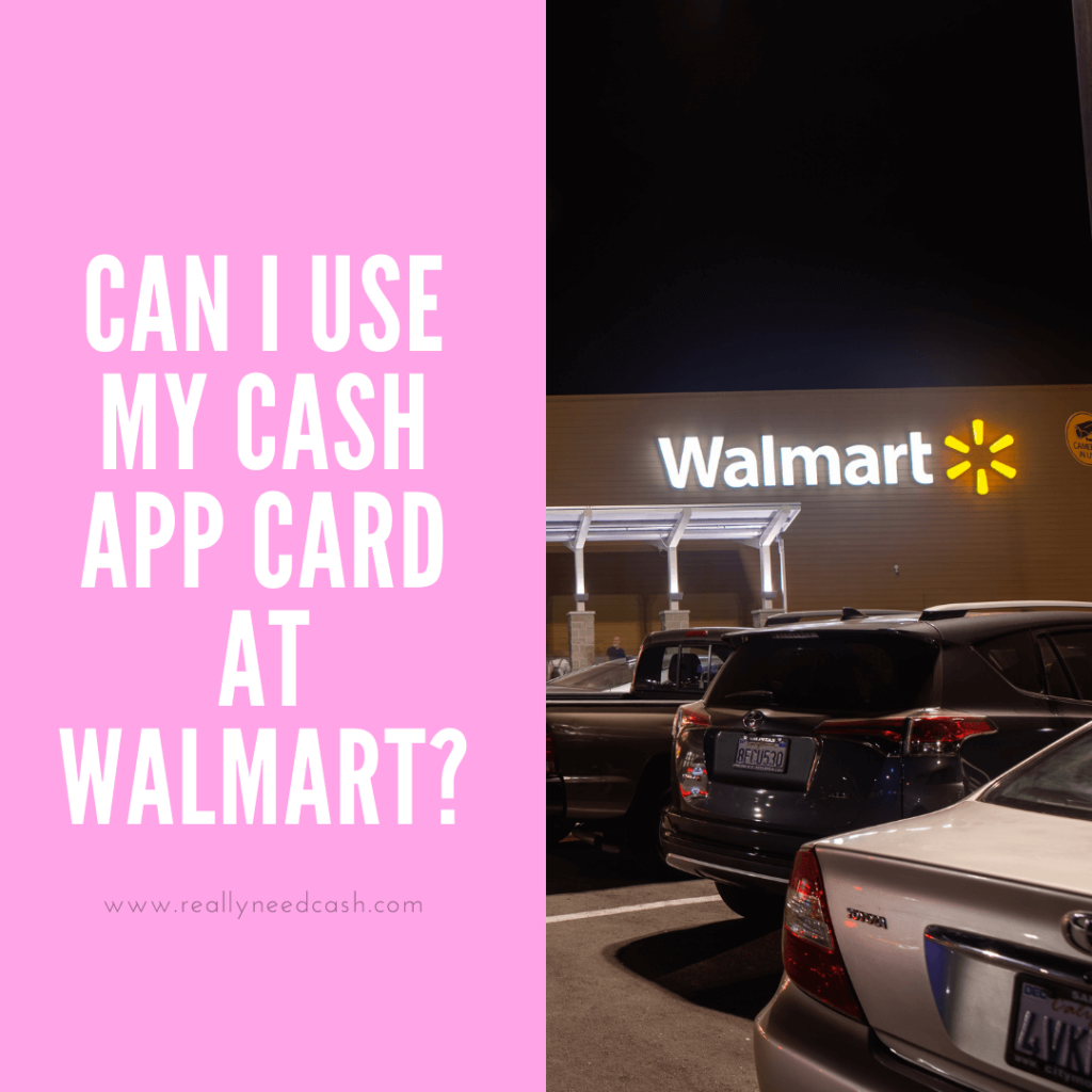 Can I Use My Cash App Card at Walmart