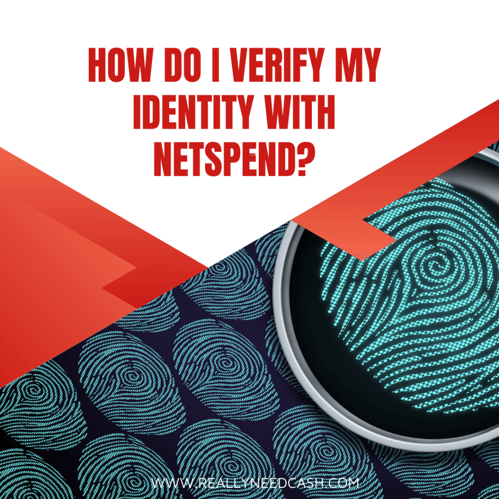 How Do I Verify My Identity with Netspend