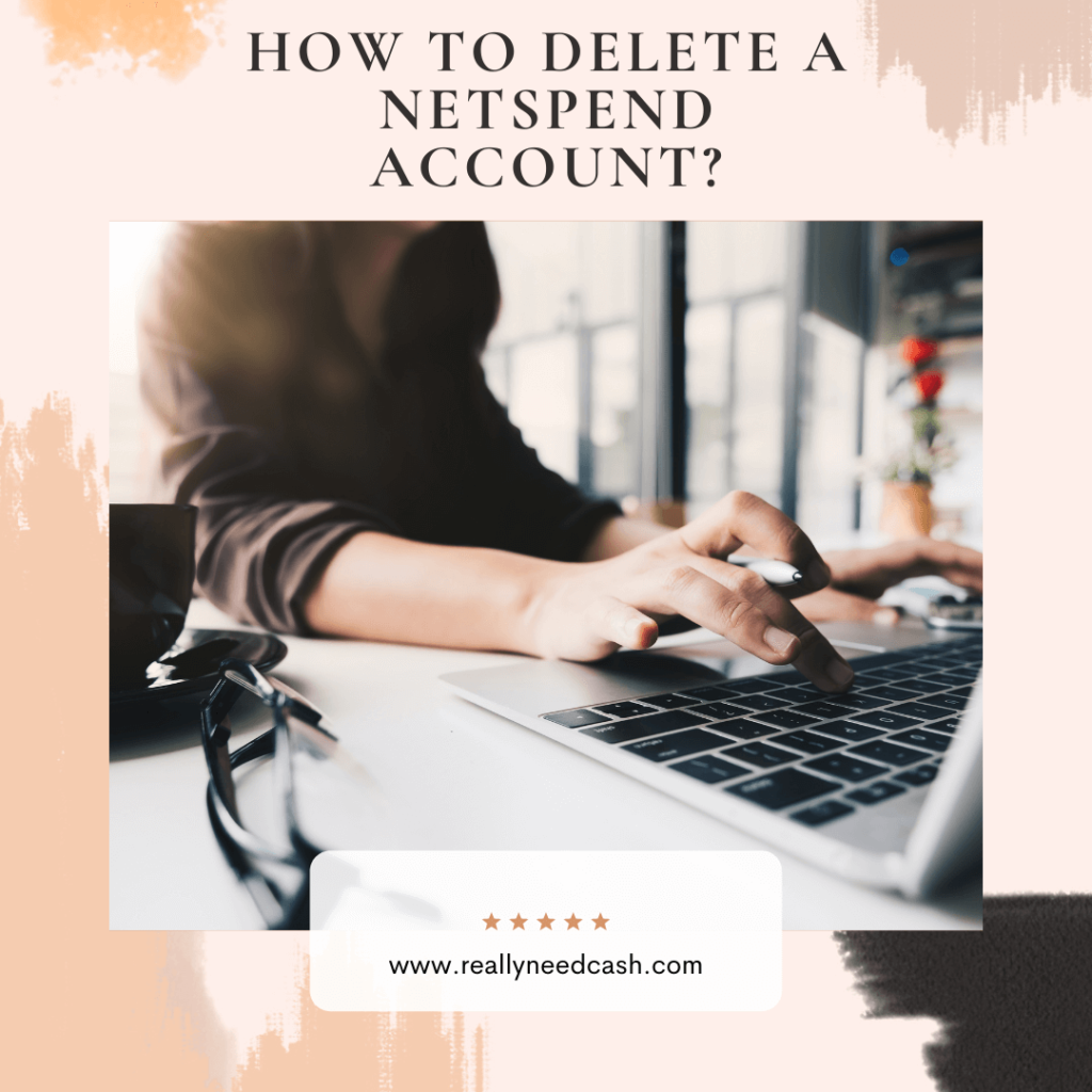 How To Delete A Netspend Account?