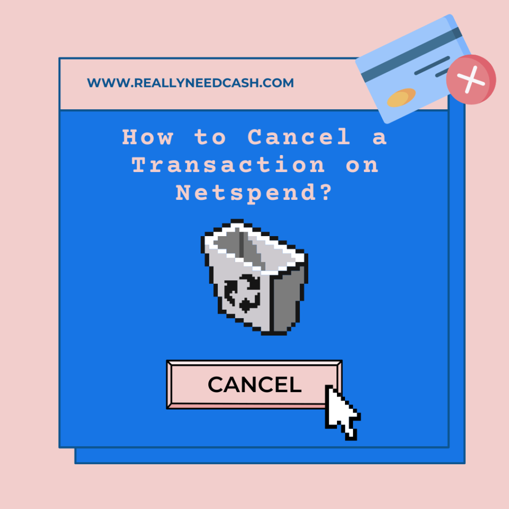 How to Cancel a Transaction on Netspend