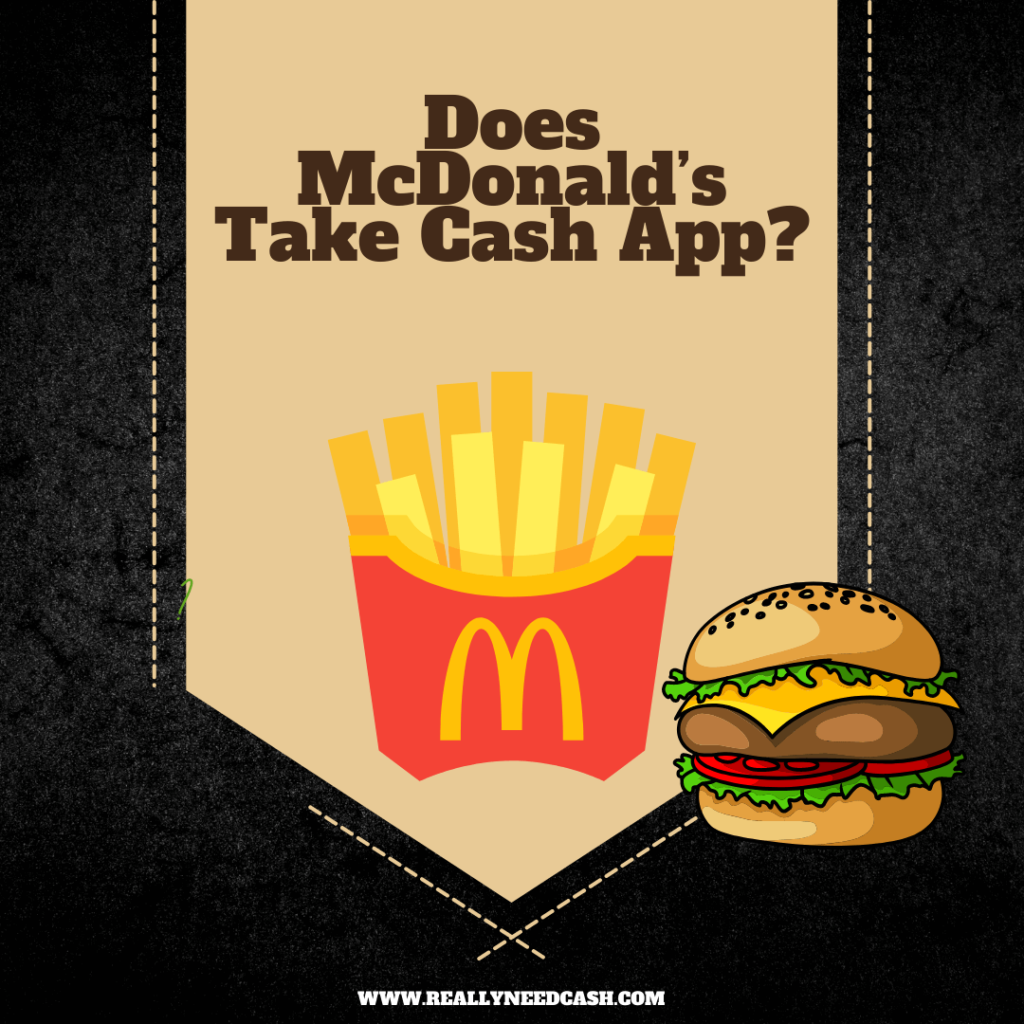 Does McDonald’s Take Cash App