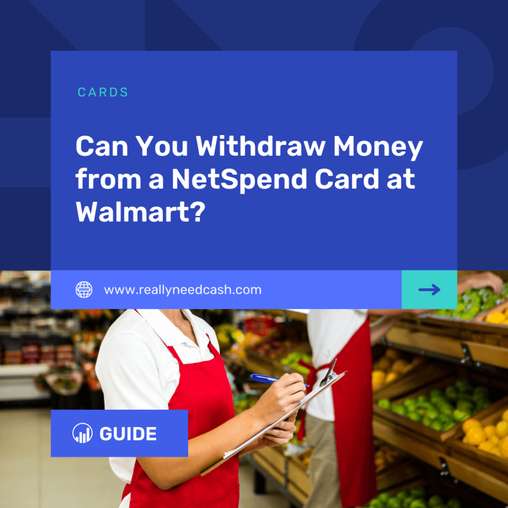 Can You Withdraw Money from a NetSpend Card at Walmart