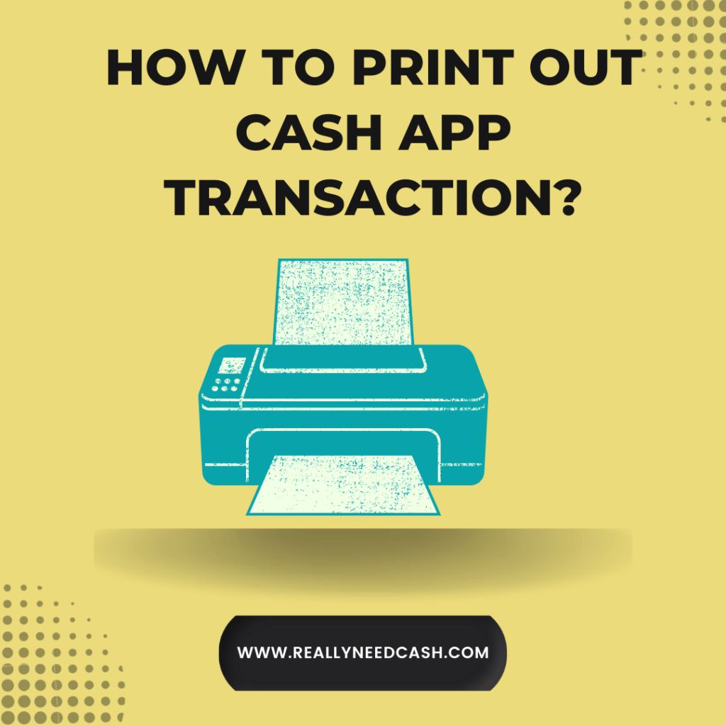 How To Print Out Cash App Transaction