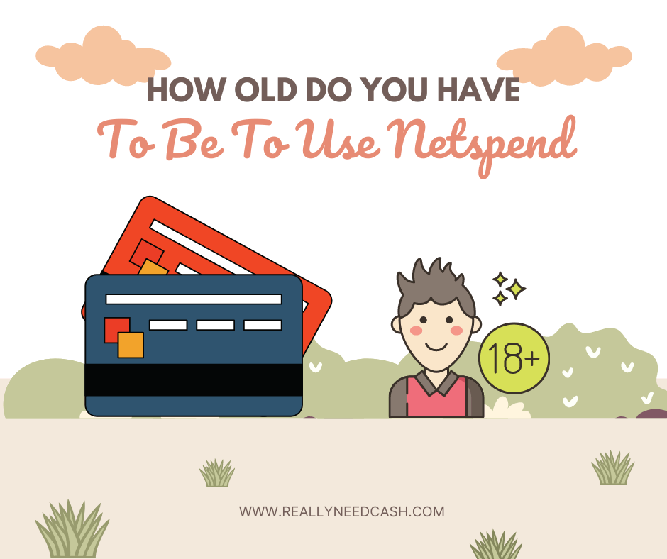 How Old Do You Have To Be To Use Netspend