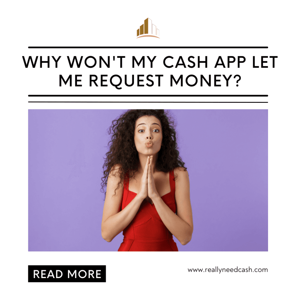why won't my cash app let me request money