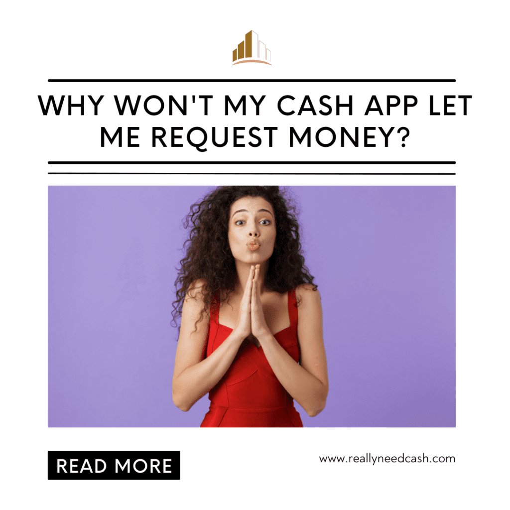 Why Cash App Won't Let Me Request Money 5 Reasons 2023