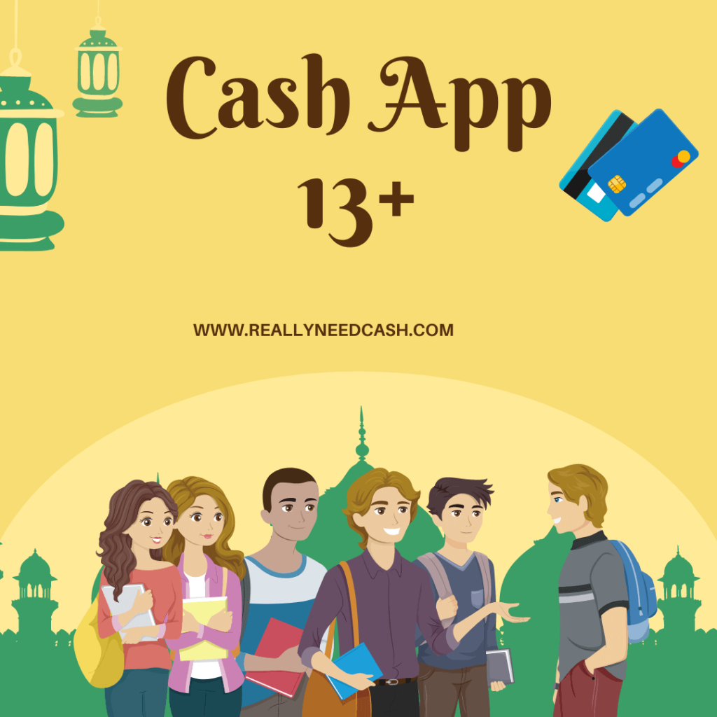 Cash App 13+