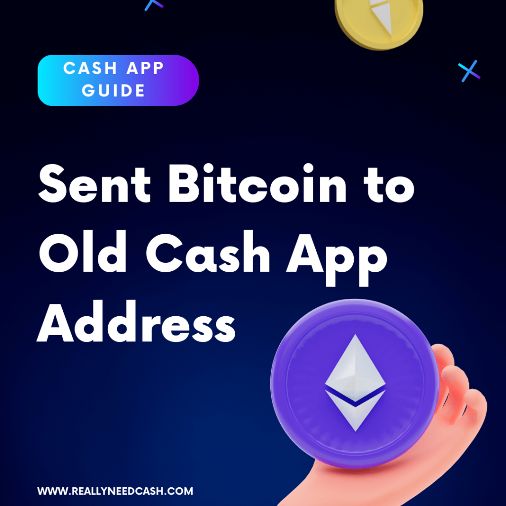 What Happens If Sent Bitcoin to Old Address Cash App