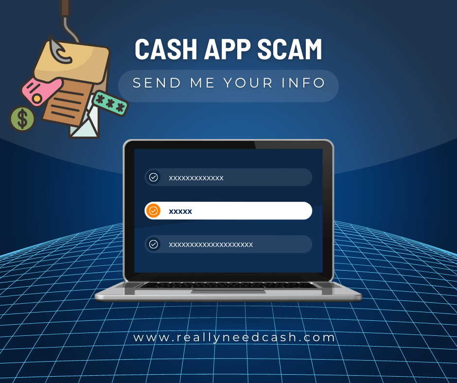 What is Send Me Your Cash App Information Scam