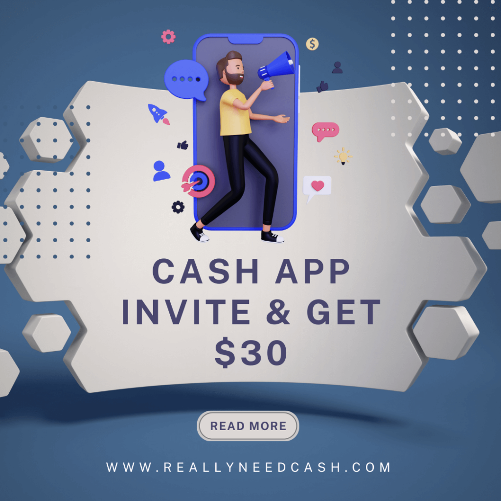 Cash App Invite Friends Get $30