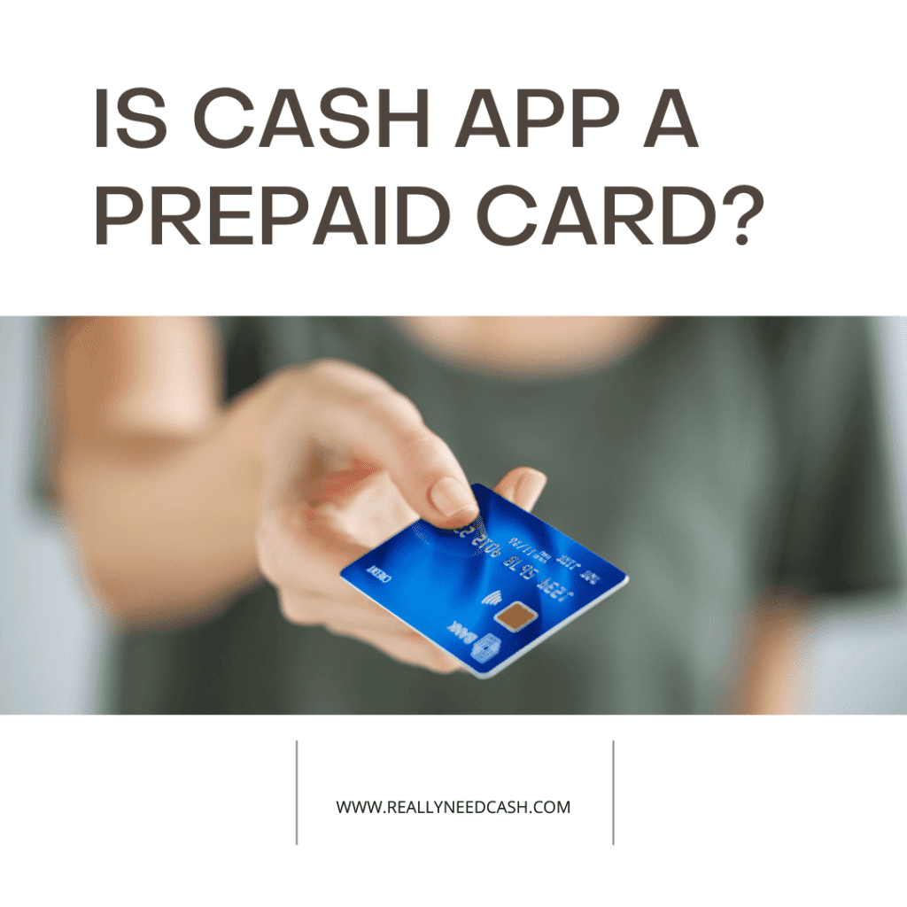 Is Cash App Card a Prepaid Card?