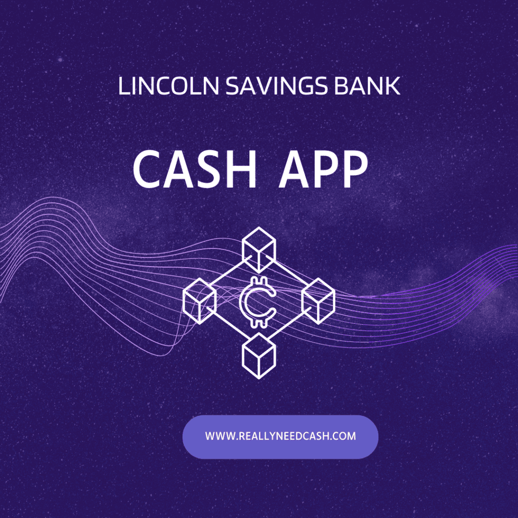 Lincoln Savings Bank Cash App Username and Password
