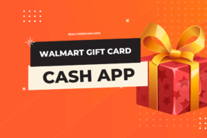 How to Transfer Walmart Gift Card to Cash App? Sell Walmart Gift card for Cash App