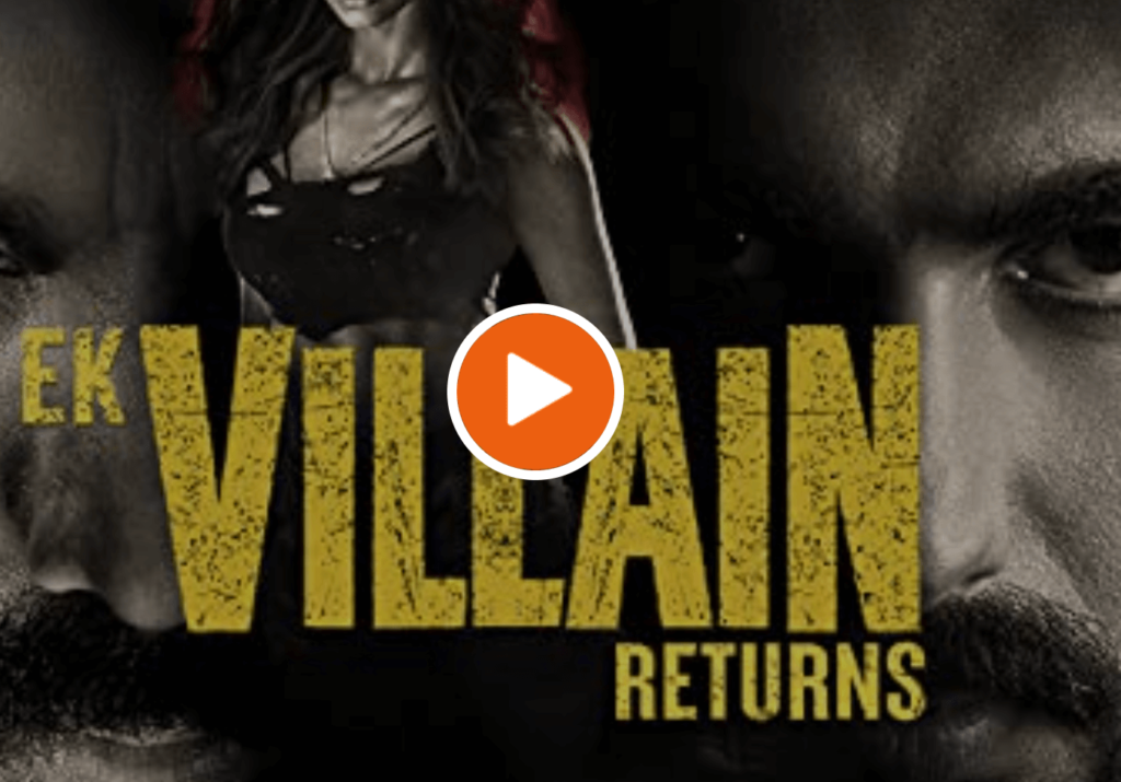 ek villain returns full movie download