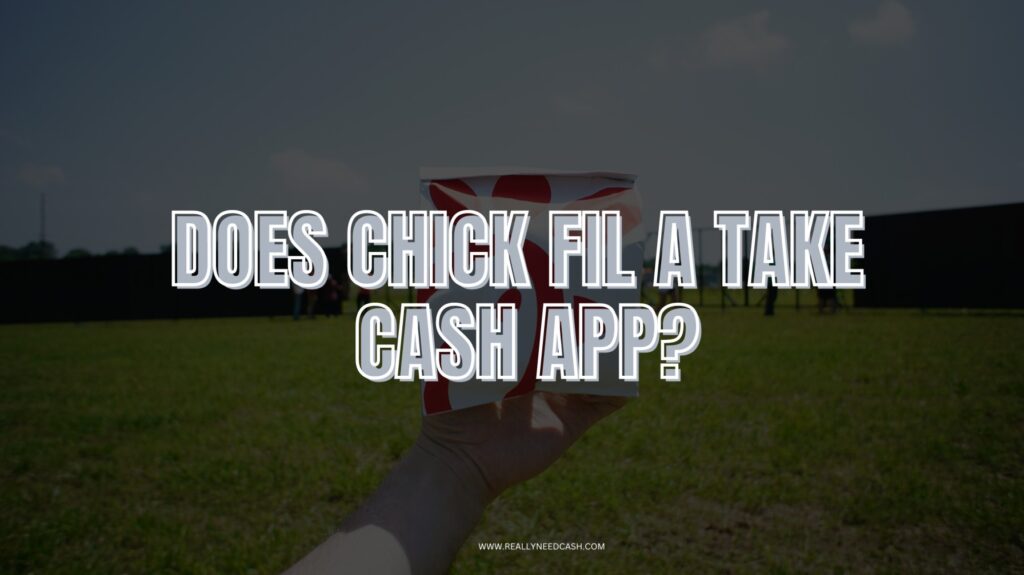 Does Chick Fil A Take Cash App Payment