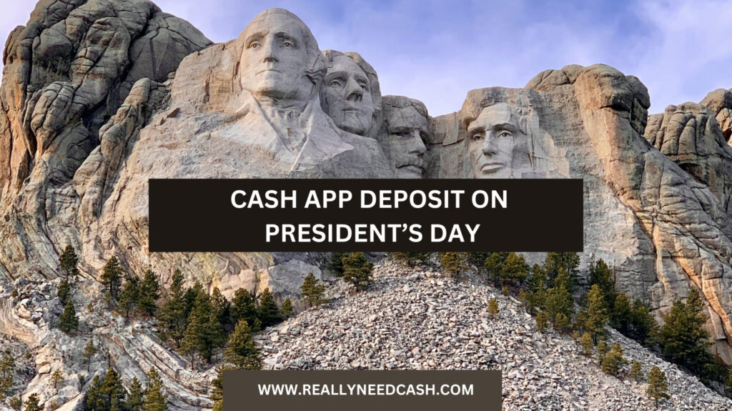 Will Cash App Deposit on Presidents Day