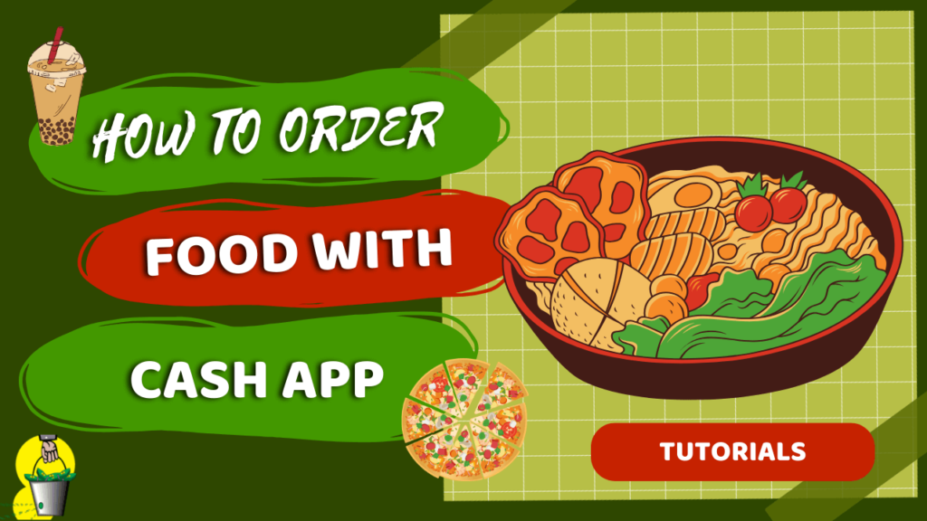 How To Order Food with Cash App Without Card