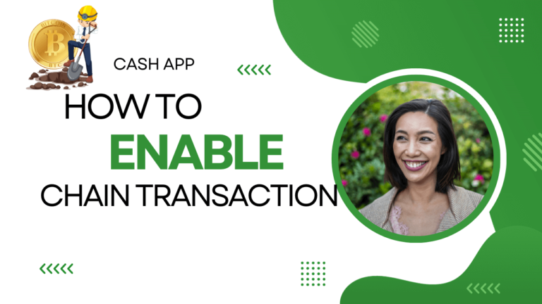 How to Enable Chain Transaction on Cash App: Tutorials 2024 ✅