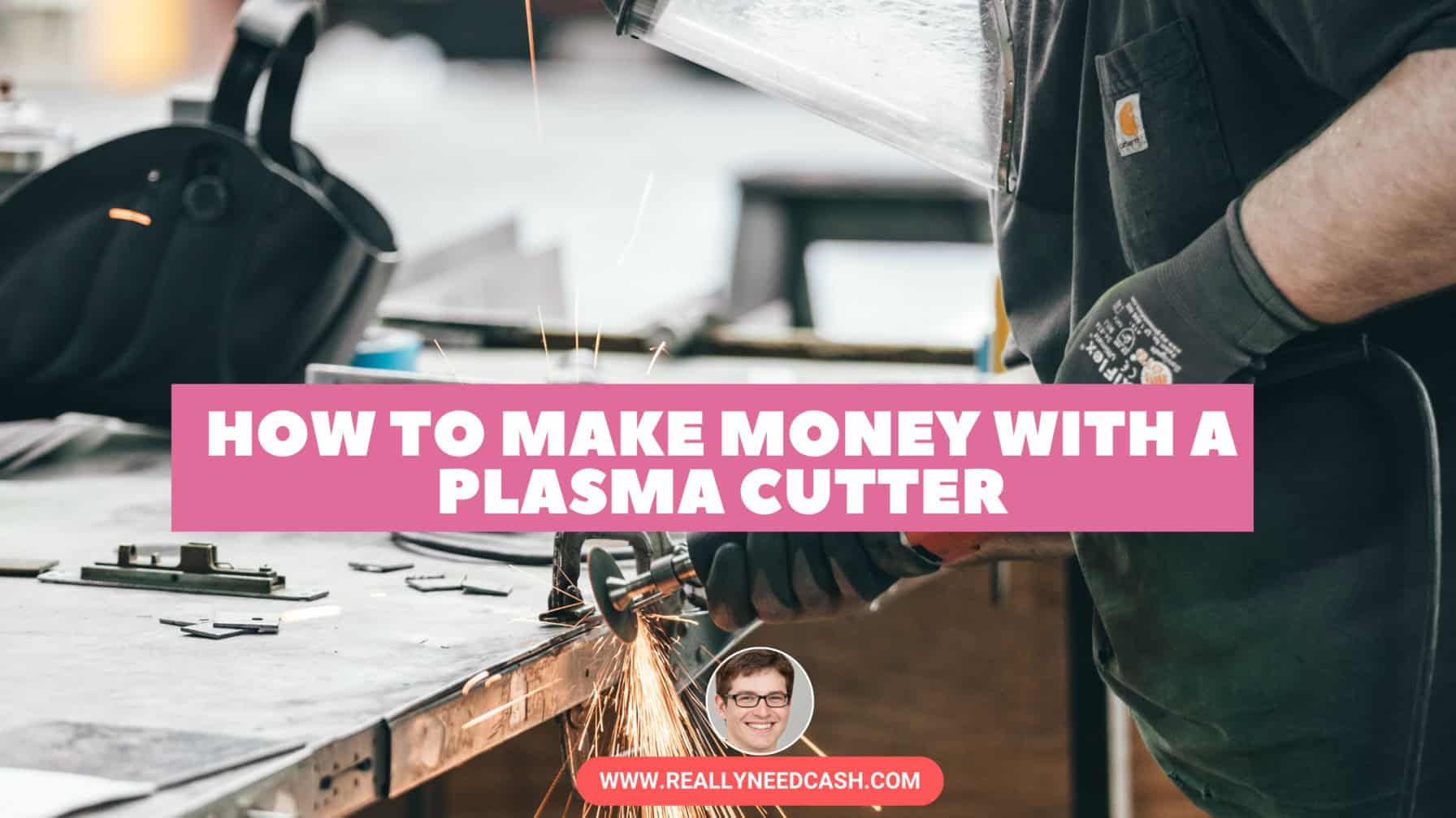How to Make Money With a CNC Plasma Cutter: Step-By-Step 2023 ✅