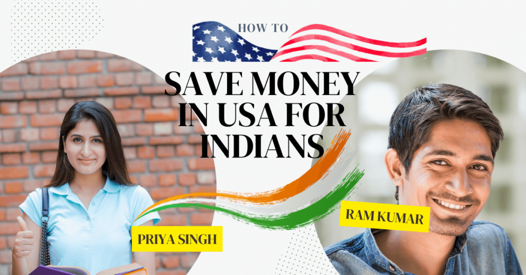 Comprehensive guide on 'How to Save Money in USA for Indian' with practical financial tips and strategies, aimed at helping Indians optimize expenses and thrive financially in the United States.