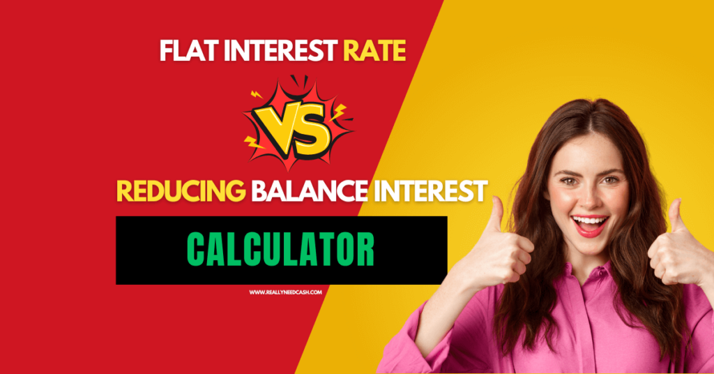Flat Interest Rate vs Reducing Balance Interest Rate Calculator
