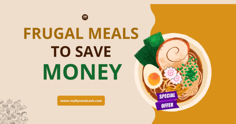 30 Frugal Meals to Save Money: Delicious Budget-Friendly Recipes