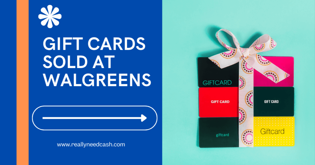 Gift Cards Sold at Walgreens include popular options like Amazon, Visa/Mastercard, Spa & Wellness Gift Cards, Foot Locker Gift Cards, Home Depot Gift Cards, Bath & Body Works, iTunes/Apple Music Gift Cards, Chipotle and specialty cards for Starbucks, Netflix, and more.