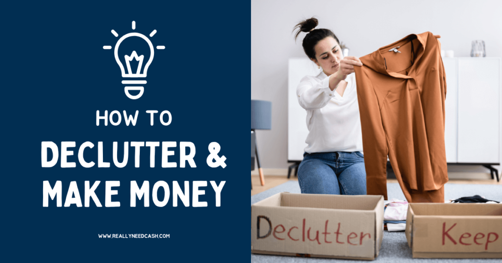 How to Declutter and Make Money: Step-By-Step Tutorials