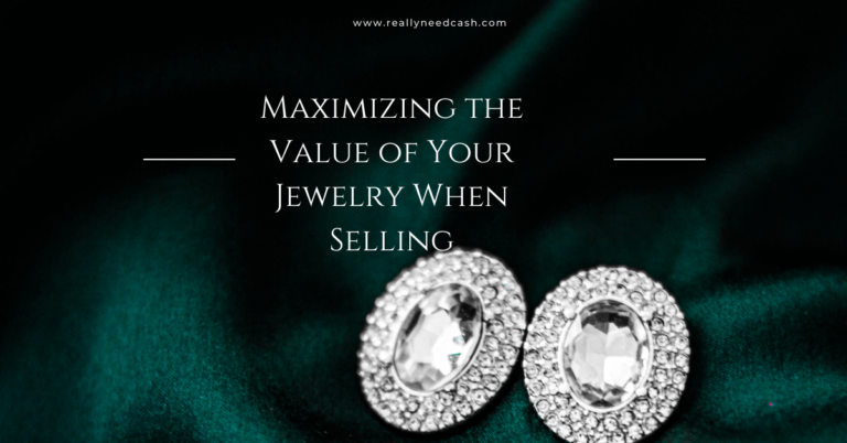 How to Get the Most Money for My Jewelry After Selling 2024